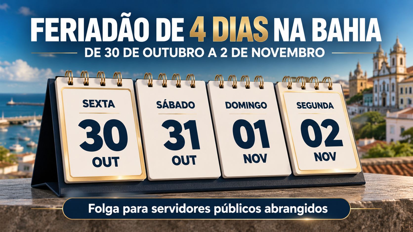 Calendário com feriadão de quatro dias na Bahia.