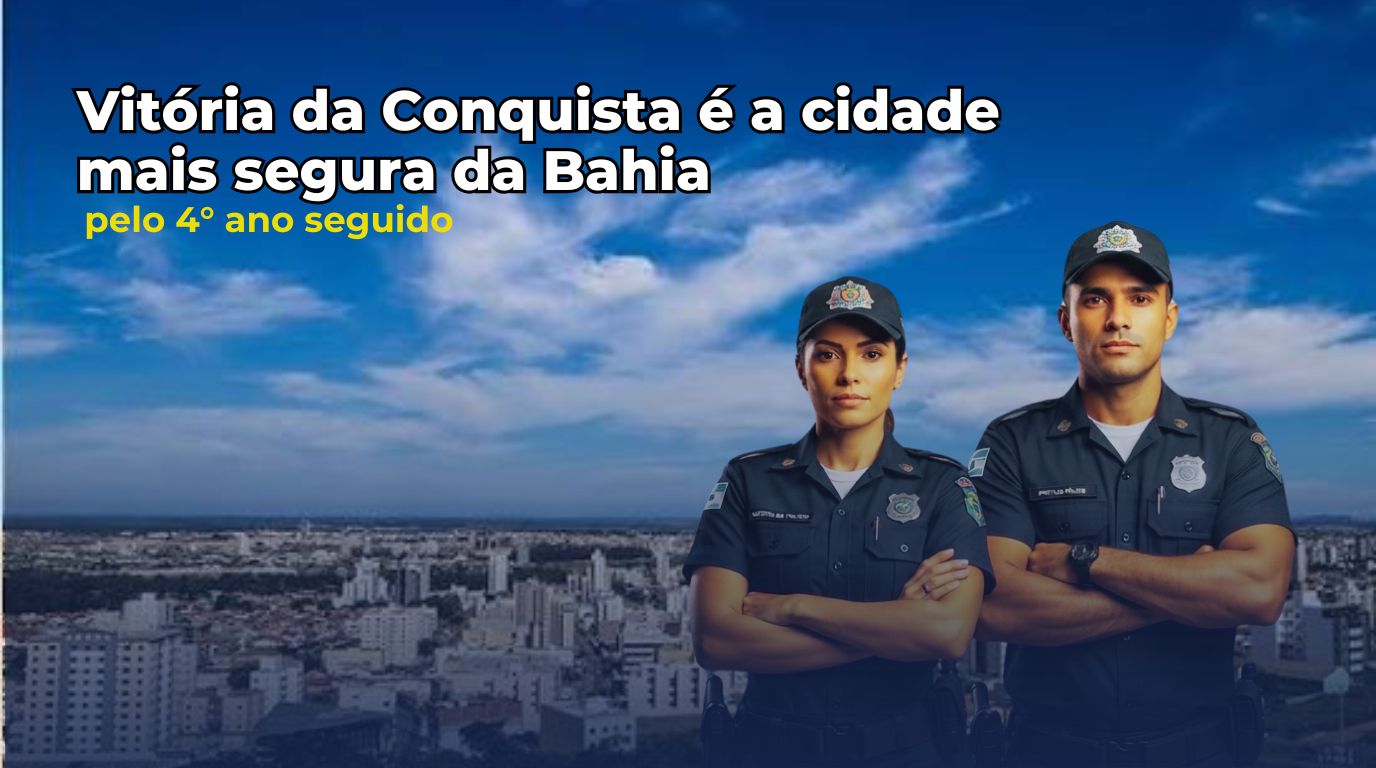 Vitória da Conquista é eleita a cidade mais segura da Bahia pelo 4° ano seguido.